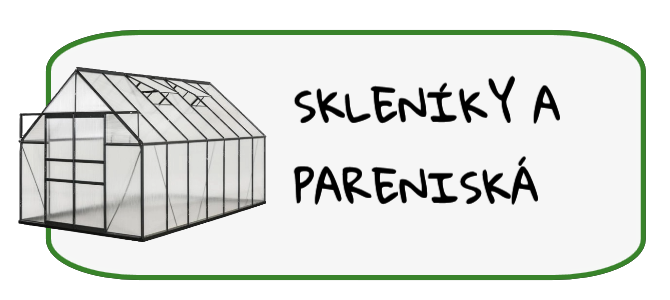 Skleníky a pareniská